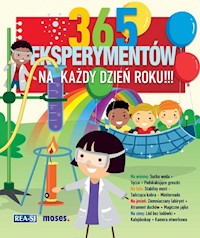 365 eksperymentów na każdy dzień roku - Von Saan Anita - książka