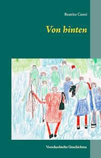 Von hinten - Beatrice Cuoni - ebook