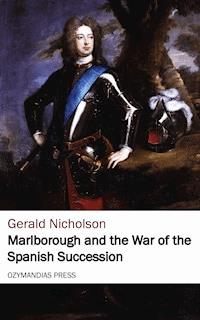 Marlborough and the War of the Spanish Succession - Gerald Nicholson - ebook