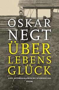 Überlebensglück - Oskar Negt - ebook