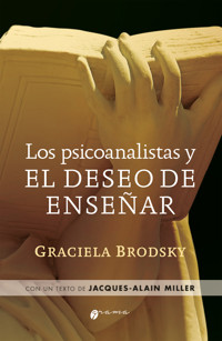 Los psicoanalistas y el deseo de enseñar - Graciela Brodsky - ebook