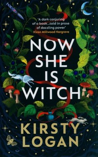 Now She is Witch - Logan Kirsty - książka
