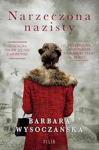 Narzeczona nazisty - Barbara Wysoczańska - ebook + audiobook + książka