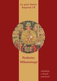 Posłaniec Miłosiernego - Koperek Stefan - książka