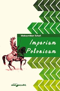 Imperium Polonicum - Tchoń Maksymilian - książka