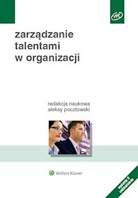 Zarządzanie talentami w organizacji - - książka