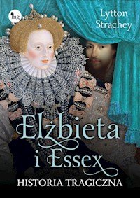 Elżbieta i Essex - Lytton Strachey - książka