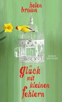 Glück mit kleinen Fehlern - Brown Helen - ebook