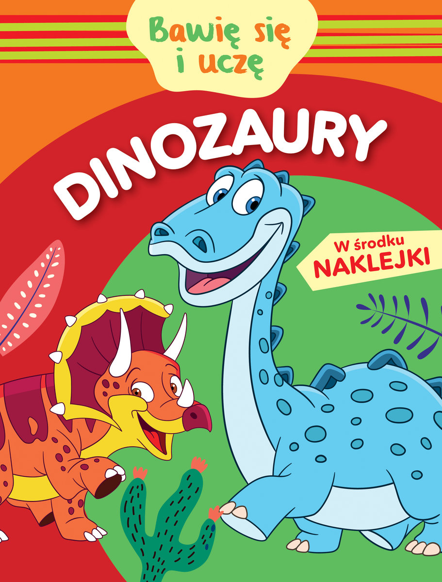 Bawię się i uczę. Dinozaury - Monika Kalinowska - książka