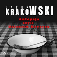 Autopsja czyli Dziennik Kryzysu - Jacek Krakowski - ebook + audiobook