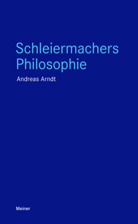 Schleiermachers Philosophie - Andreas Arndt - ebook