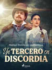Un tercero en discordia - Manuel Bretón de los Herreros - ebook