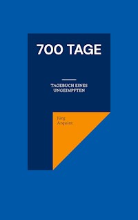 700 Tage - Jürg Arquint - ebook