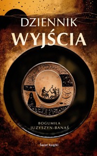 Dziennik wyjścia - Bogumiła Juzyszyn-Banaś - ebook + audiobook + książka