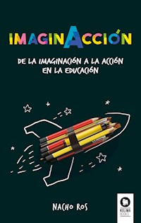 ImaginAcción - Nacho Ros Bernal - ebook