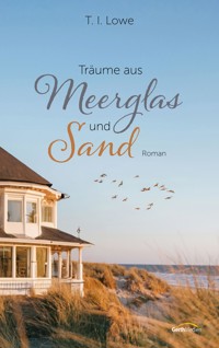 Träume aus Meerglas und Sand - Lowe T.I. - ebook