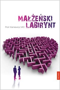 Małżeński labirynt - Kieniewicz  Piotr - książka