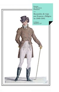 Recuerdos de viaje por Francia y Bélgica en 1840-1841 - Ramón de Mesonero Romanos - ebook