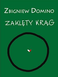 Zaklęty krąg - Zbigniew Domino - książka
