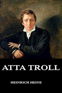 Atta Troll - Heinrich Heine - ebook