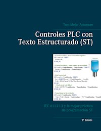Controles PLC con Texto Estructurado (ST) - Tom Mejer Antonsen - ebook