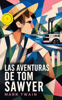 Las aventuras de Tom Sawyer (Anotado) - Mark Twain - ebook