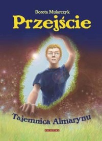 Przejście. Tajemnica Almarynu - Dorota Mularczyk - ebook