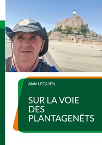 Sur la voie des Plantagenêts - Alain LEQUIEN - ebook