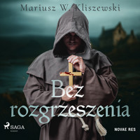 Bez rozgrzeszenia - Mariusz W. Kliszewski - ebook + audiobook