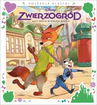 Kolekcja klasyki. Mały królik w wielkim mieście. Disney Zwierzogród - zbiorowa praca - książka