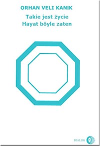 Takie jest życie - Orhan Veli Kanik - książka