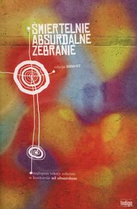 Śmiertelnie absurdalne zebranie -  - książka