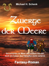 Zwerge der Meere - Michael Schenk - ebook
