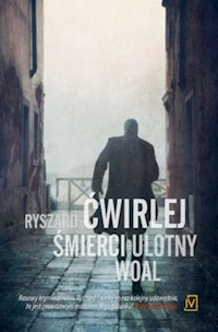 Śmierci ulotny woal - Ryszard Ćwirlej - ebook + audiobook + książka
