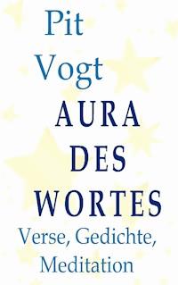 Aura des Wortes - Pit Vogt - ebook