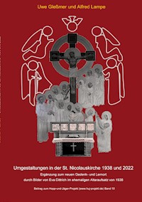 Umgestaltungen in der St. Nicolauskirche 1938 und 2022 - Uwe Gleßmer - ebook