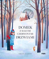 Domek z małymi czerwonymi drzwiami - Easton Grace - książka