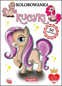 Kolorowanka z naklejkami. Kucyki - zbiorowa praca - książka