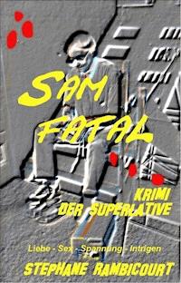 Sam Fatal - Stephane Rambicourt - ebook