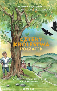 Cztery królestwa. Początek - Katarzyna Pająk-Zjawińska - ebook