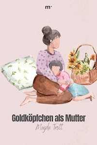 Goldköpfchen als Mutter - Magda Trott - ebook