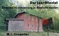Das Saar-Attentat - M.I. Linxweiler - ebook