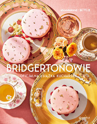 Bridgertonowie. Oficjalna książka kucharska - Regula Ysewijn - książka