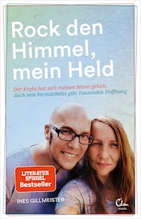 Rock den Himmel, mein Held - Ines Gillmeister - ebook