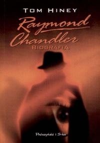 Okładka książki Raymond Chandler. Biografia
