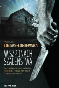 W szponach szaleństwa - Agnieszka Lingas-Łoniewska - ebook + audiobook + książka