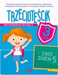 Trzecioteścik. Test kompetencji dla klasy 3 - Katarzyna Zioła-Zemczak - książka