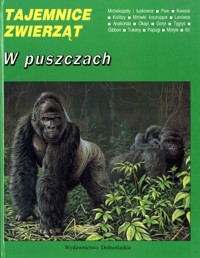 Tajemnice zwierząt. W puszczach - Michel Cuisin - ebook