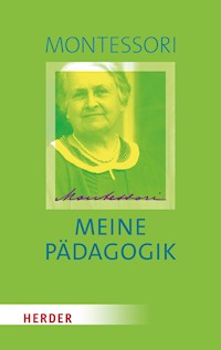 Meine Pädagogik - Maria Montessori - ebook