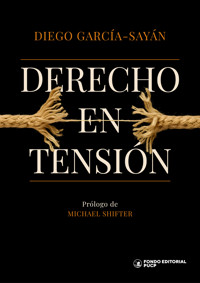 Derecho en tensión - Diego García-Sayán - ebook